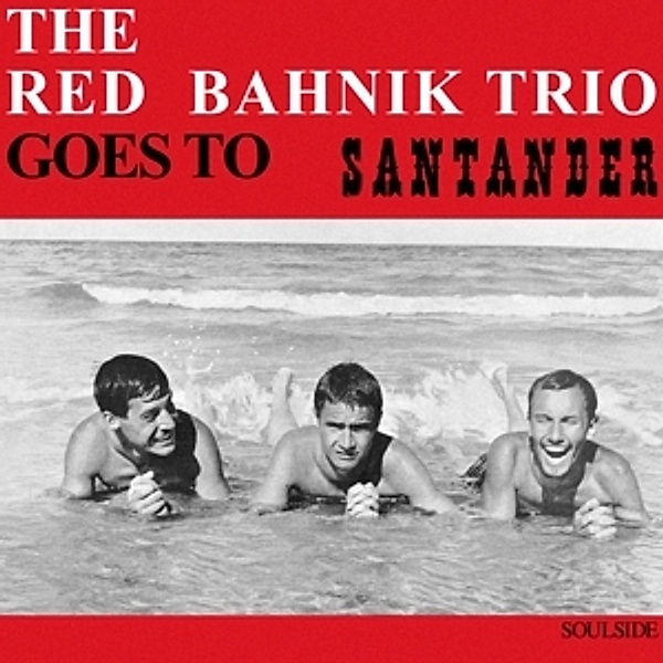 Goes To Santander (Vinyl), The Red Bahnik Trio