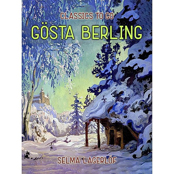 Gösta Berling, Selma Lagerlöf