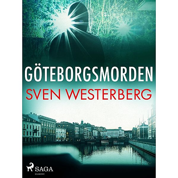 Göteborgsmorden / Lennart Brask Bd.4, Sven Westerberg