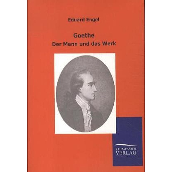 Goethe, Eduard Engel