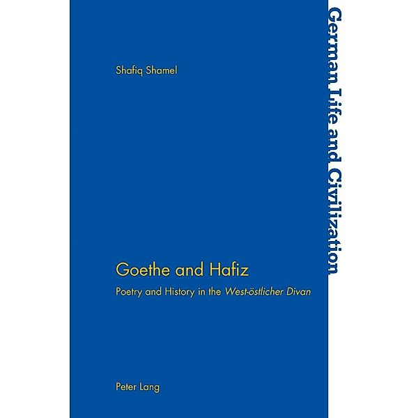 Goethe and Hafiz, Shafiq Shamel