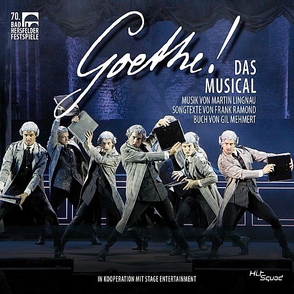 Goethe!-Das Musical, Philipp Buettner, Abla Alaoui, Mischa u.v. Mang