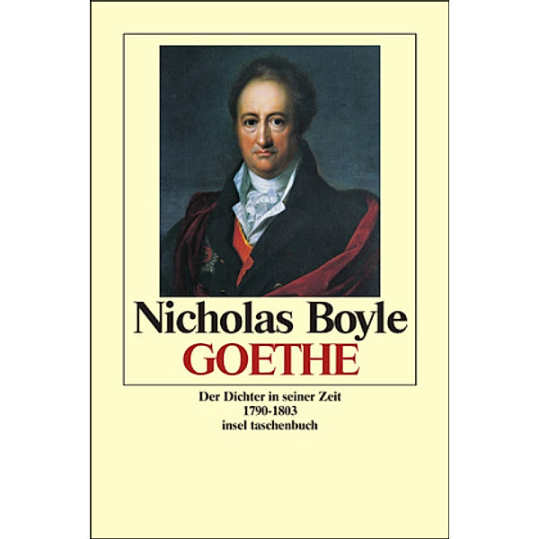 Goethe, Der Dichter in seiner Zeit, Nicholas Boyle
