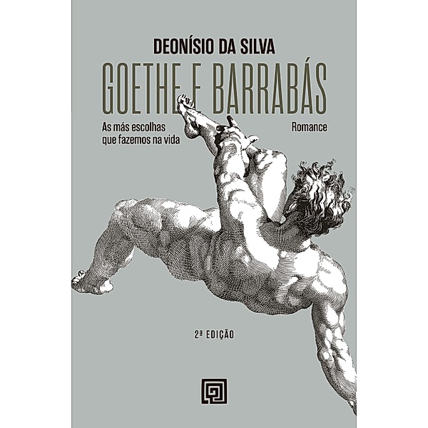 Goethe e Barrabás, Deonísio Da Silva