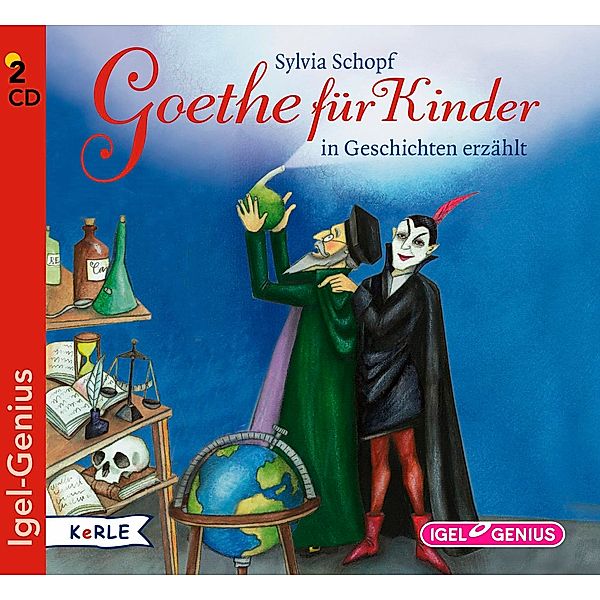 Goethe für Kinder, 2 Audio-CDs, Sylvia Schopf