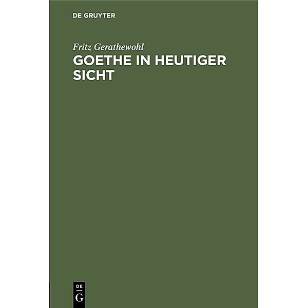 Goethe in heutiger Sicht, Fritz Gerathewohl
