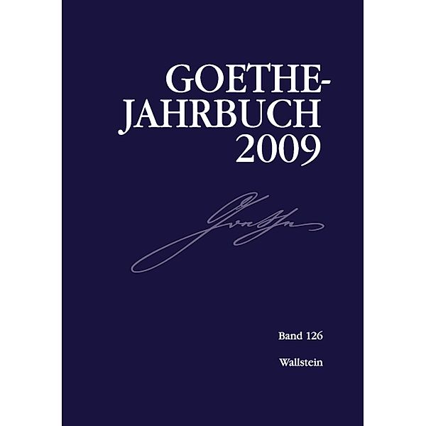 Goethe-Jahrbuch 126, 2009