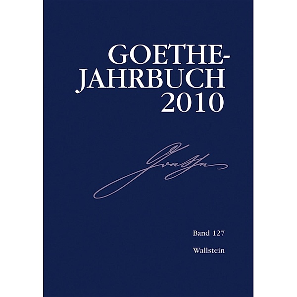 Goethe-Jahrbuch 127, 2010 / Goethe-Jahrbuch Bd.127