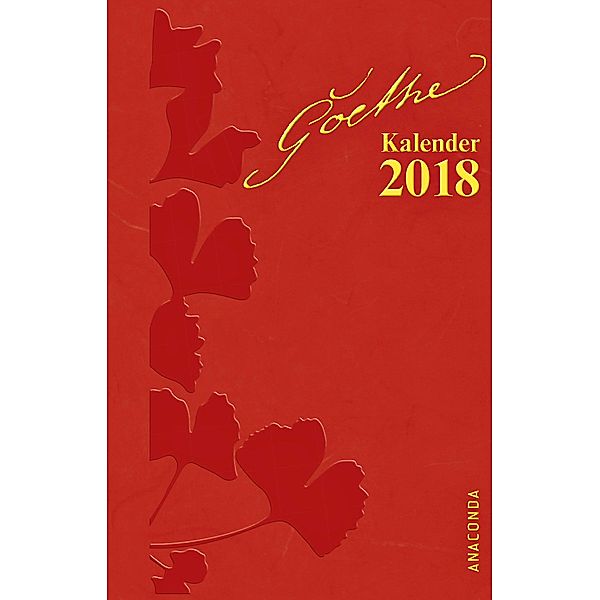 Goethe Kalender 2018, Johann Wolfgang von Goethe