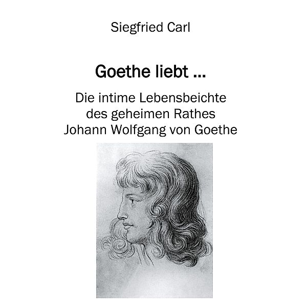 Goethe liebt... / salamandra edition, Siegfried Carl