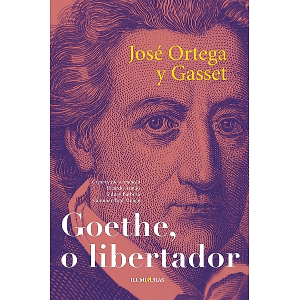 Goethe o libertador, José Ortega y Gasset