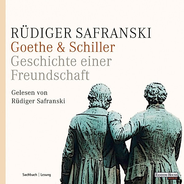 Goethe & Schiller, Rüdiger Safranski