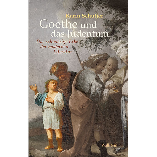 Goethe und das Judentum, Karin Schutjer