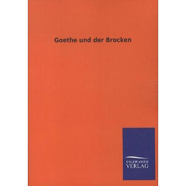Goethe und der Brocken, Viktor Goldschmidt