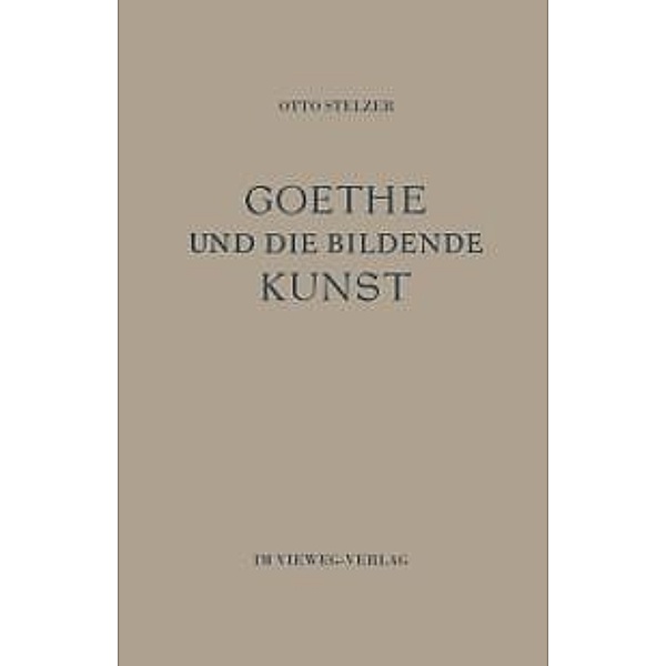 Goethe und die Bildende Kunst, Otto Stelzer