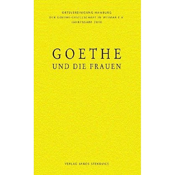Goethe und die Frauen, Annette Seemann, Bernd Hamacher, Ilse Nagelschmidt