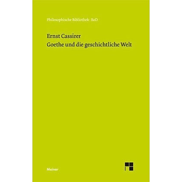 Goethe und die geschichtliche Welt, Ernst Cassirer