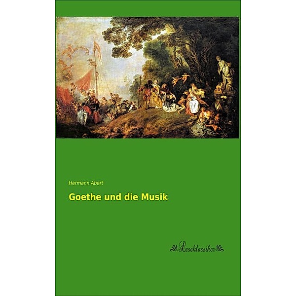 Goethe und die Musik, Hermann Abert