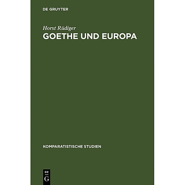 Goethe und Europa, Horst Rüdiger