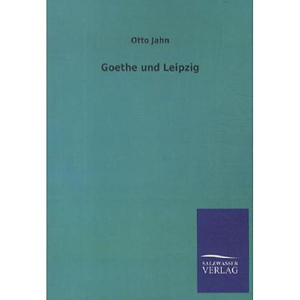 Goethe und Leipzig, Otto Jahn