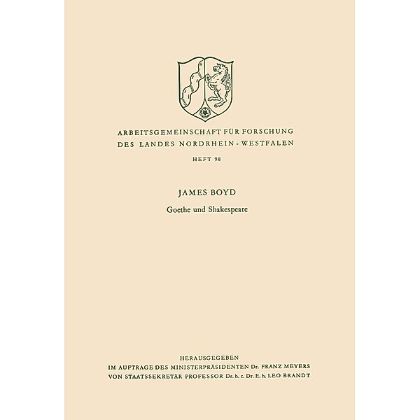 Goethe und Shakespeare / Arbeitsgemeinschaft für Forschung des Landes Nordrhein-Westfalen Bd.98, James Boyd