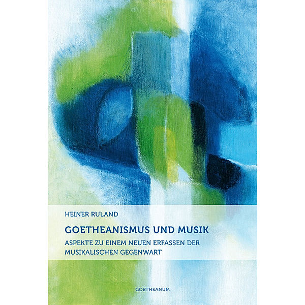 Goetheanismus und Musik, Heiner Ruland