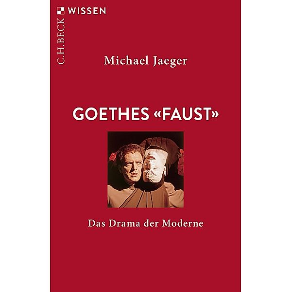 Goethes 'Faust' / Beck'sche Reihe Bd.2903, Michael Jaeger