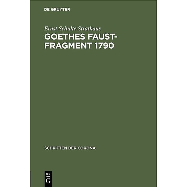 Goethes Faust-Fragment 1790, Ernst Schulte Strathaus