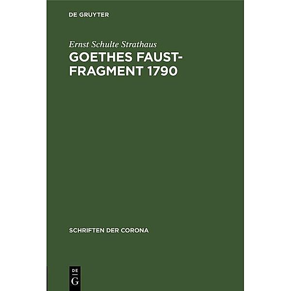 Goethes Faust-Fragment 1790 / Jahrbuch des Dokumentationsarchivs des österreichischen Widerstandes, Ernst Schulte Strathaus