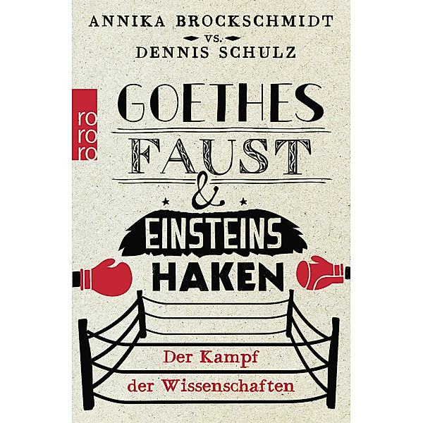 Goethes Faust und Einsteins Haken, Annika Brockschmidt, Dennis Schulz