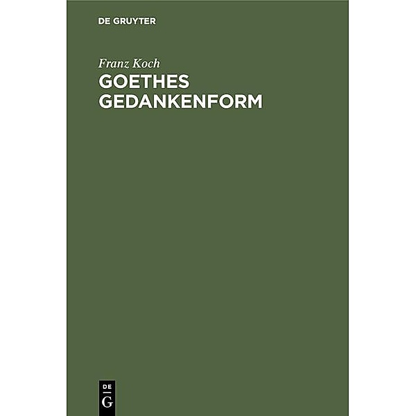 Goethes Gedankenform, Franz Koch