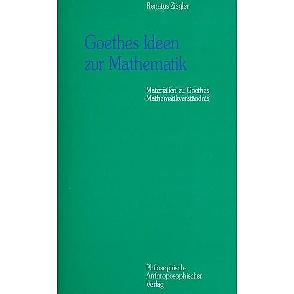 Goethes Ideen zur Mathematik, Renatus Ziegler