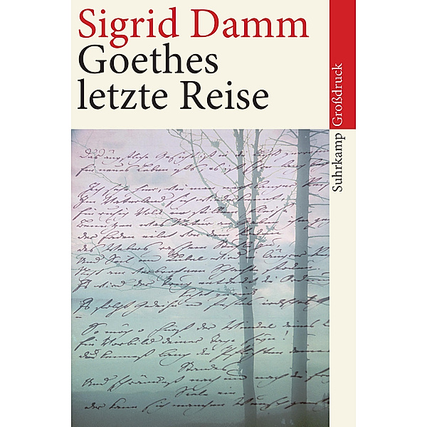 Goethes letzte Reise, Großdruck, Sigrid Damm