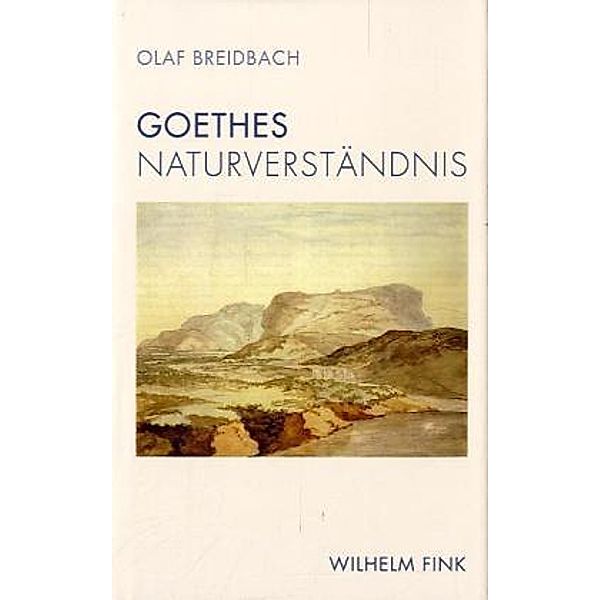 Goethes Naturverständnis, Olaf Breidbach