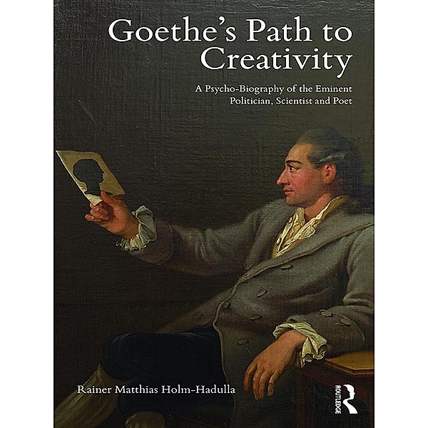 Goethe's Path to Creativity, Rainer Matthias Holm-Hadulla