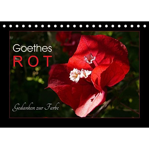 Goethes Rot. Gedanken zur Farbe (Tischkalender 2023 DIN A5 quer), Lucy M. Laube