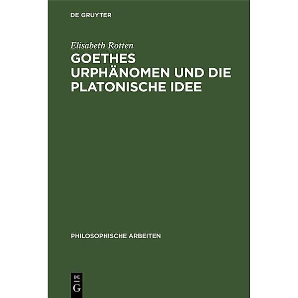 Goethes Urphänomen und die platonische Idee, Elisabeth Rotten