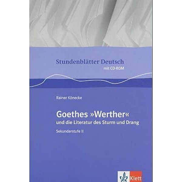 Goethes 'Werther' und die Literatur des Sturm und Drang, m. CD-ROM, Rainer Könecke