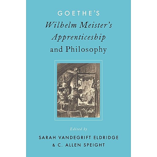 Goethe's Wilhelm Meister's Apprenticeship and Philosophy