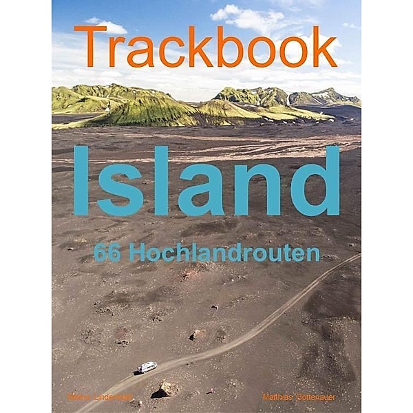 Göttenauer, M: Trackbook Island, Matthias Göttenauer, Melina Lindenblatt
