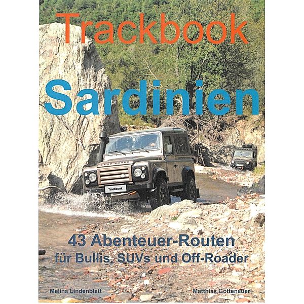 Göttenauer, M: Trackbook Sardinien, Matthias Göttenauer, Melina Lindenblatt