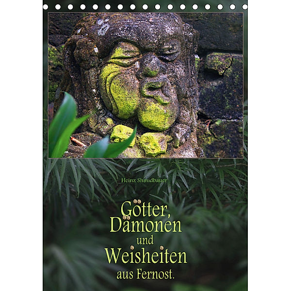 Götter, Dämonen und Weisheiten aus Fernost (Tischkalender 2019 DIN A5 hoch), Heinz Schmidbauer
