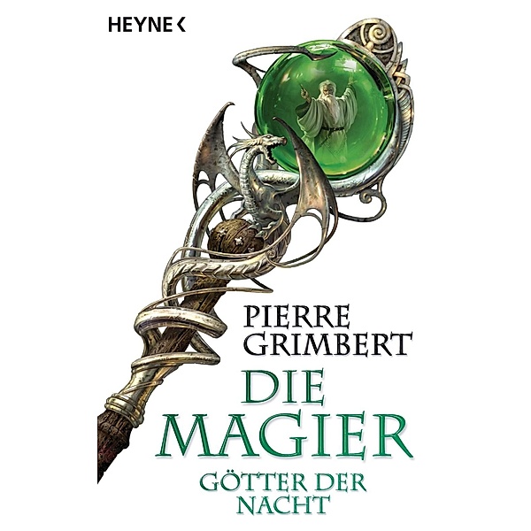 Götter der Nacht / Die Magier Bd.3, Pierre Grimbert
