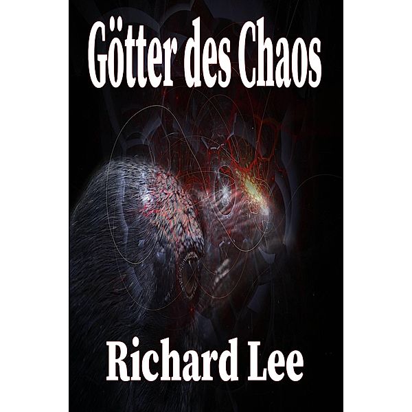 Götter des Chaos, Richard Lee