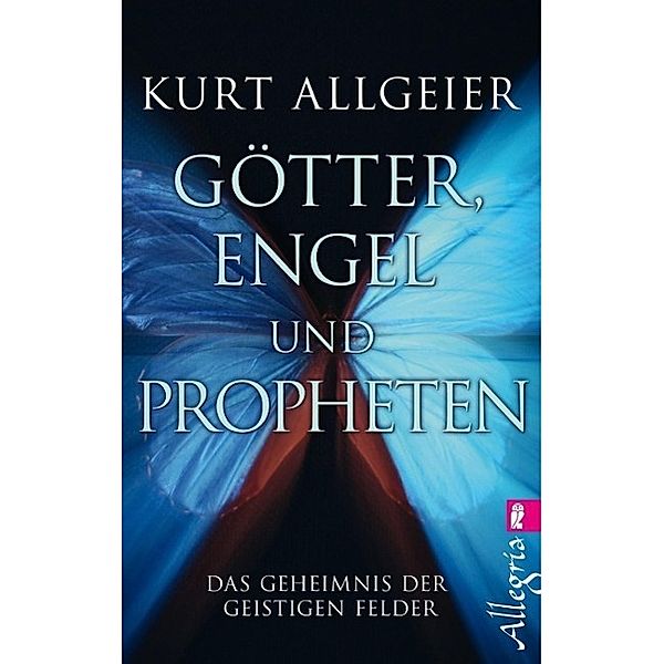 Götter, Engel und Propheten, Kurt Allgeier