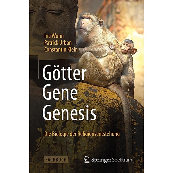 Götter - Gene - Genesis, Ina Wunn, Patrick Urban, Constantin Klein