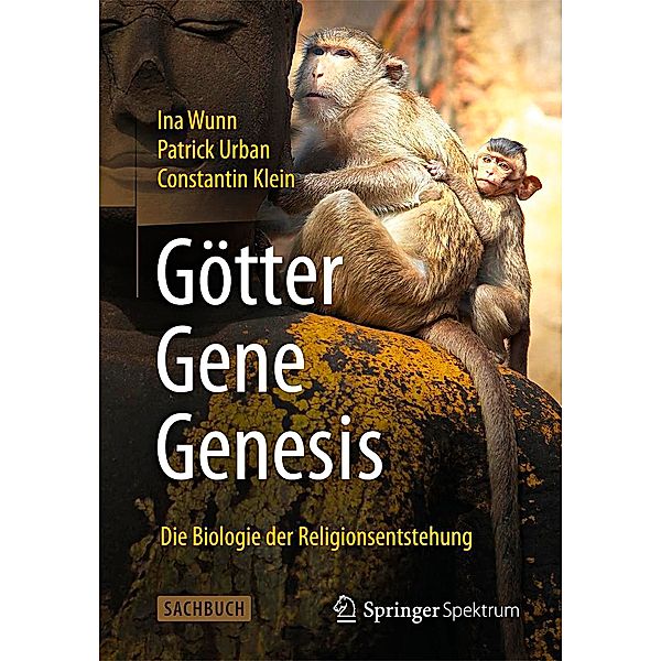 Götter - Gene - Genesis, Ina Wunn, Patrick Urban, Constantin Klein