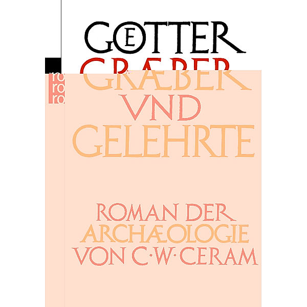 Götter, Gräber und Gelehrte, C. W. Ceram