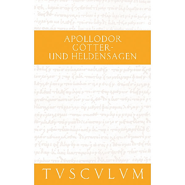 Götter- und Heldensagen. Bibliotheke, Apollodor