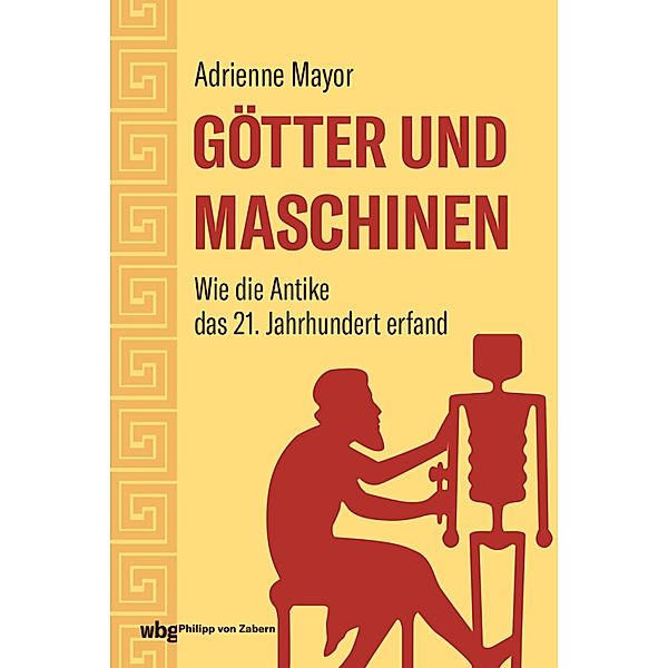 Götter und Maschinen, Adrienne Mayor